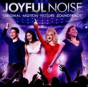 Cover for Dolly Parton · Joyful Noise (Original Motion Pictur E Soundtrack) (CD) (2012)