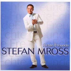 Cover for Stefan Mross · Echte Freunde (CD) (2008)