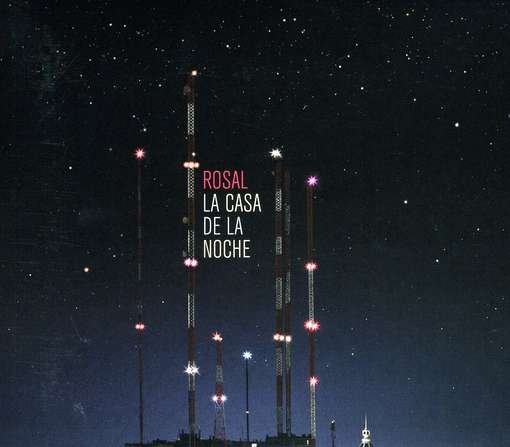 Cover for Rosal · La Casa De La Noche (CD) (2009)
