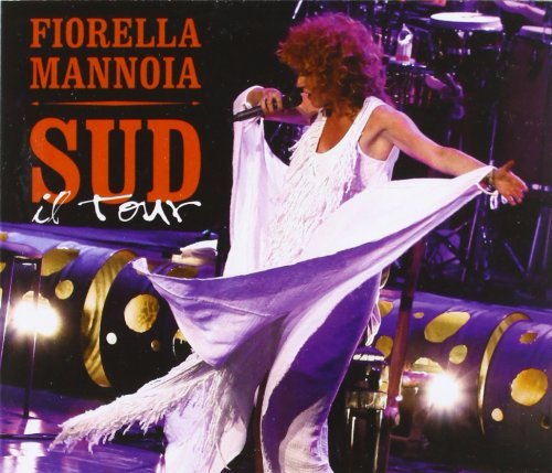Cover for Fiorella Mannoia · Sud Il Tour (CD) (2012)