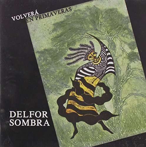 Cover for Delfor Sombra · Volvera En Primaveras (CD) (2014)