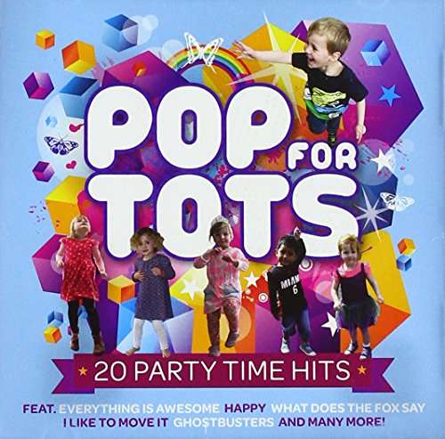 Pop for Tots / Various - Pop for Tots / Various - Musik - SONY MUSIC SBT - 0888750746924 - 31. März 2015