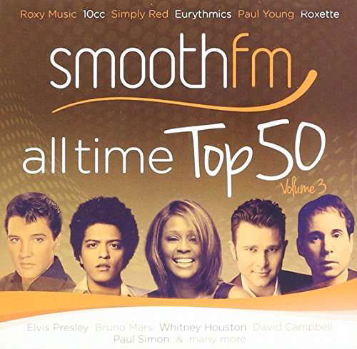 Smooth Fm All Time Top 50 Volume 3 / Various - Smooth Fm All Time Top 50 Volume 3 / Various - Musiikki - SONY MUSIC - 0888751950924 - perjantai 22. tammikuuta 2016