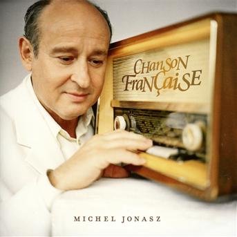 Chanson Francaise - Michel Jonasz - Music - SONY - 0888837234924 - December 1, 2010