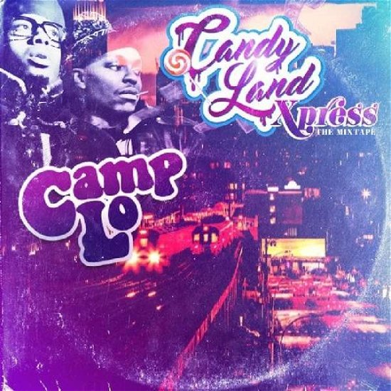 Cover for Camp Lo · Candy Land Xpress (CD) (2018)