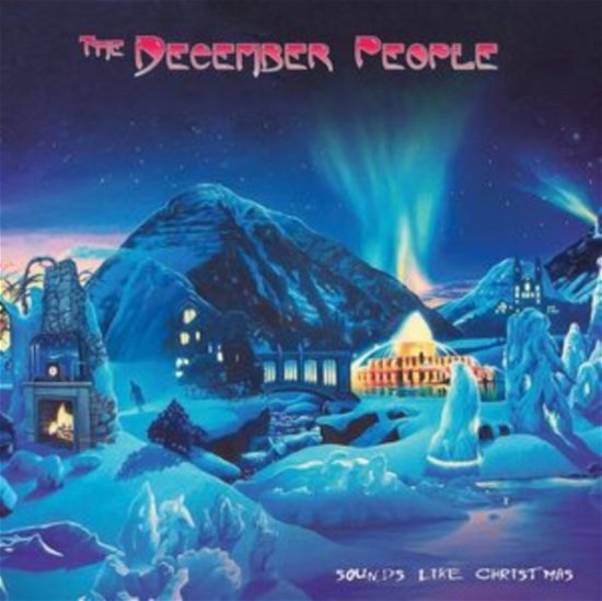 Cover for December People · Sounds Like Christmas (CD) [Bonus Tracks edition] (2021)