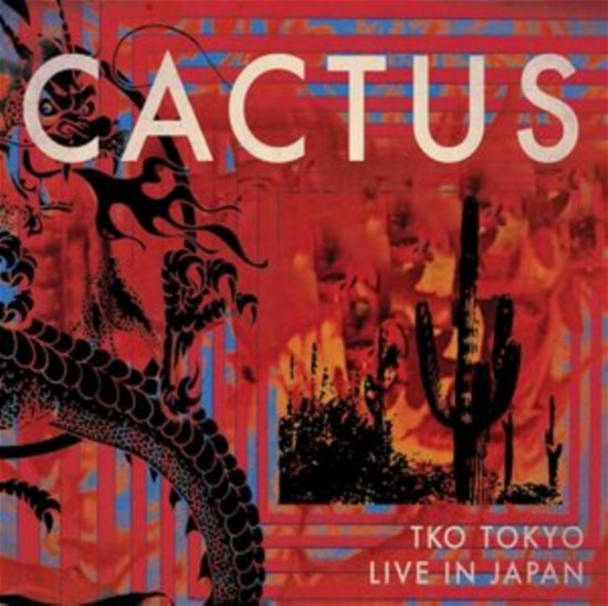 Cover for Cactus · Tko Tokyo - Live In Japan (CD) (2024)