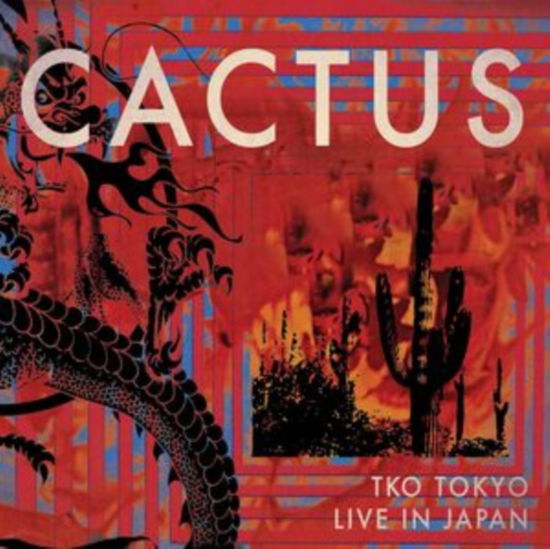 Tko Tokyo - Live In Japan - Cactus - Muziek - CLEOPATRA RECORDS - 0889466503924 - 19 januari 2024