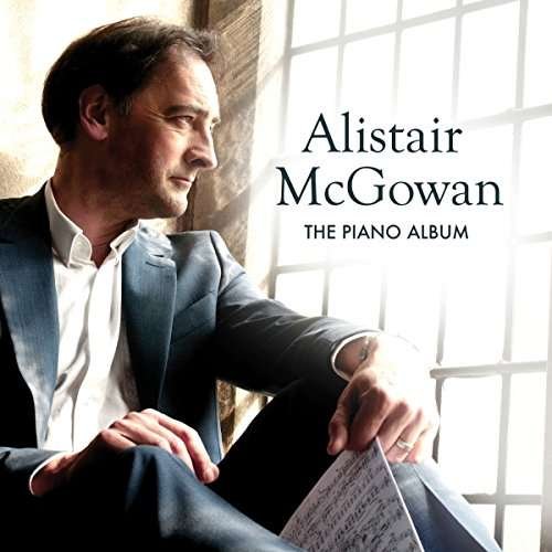 Cover for ALISTAIR McGOWAN · The Piano Album (CD) (2017)