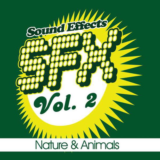 Cover for Sound Efx · Sfx 2: Nature &amp; Animals-Sound Efx (CD) (2012)