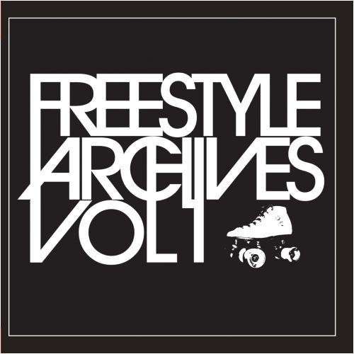 Cover for Freestyle Archives Vol. 1 / Various · Freestyle Archives Vol. 1 / Various-Freestyle Arch (CD) (2012)