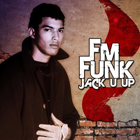 Cover for Fm Funk · Jack U Up-Fm Funk (CD) (2012)