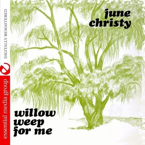 Cover for June Christy · Willow Weep For Me-Christy,June (CD) (2012)