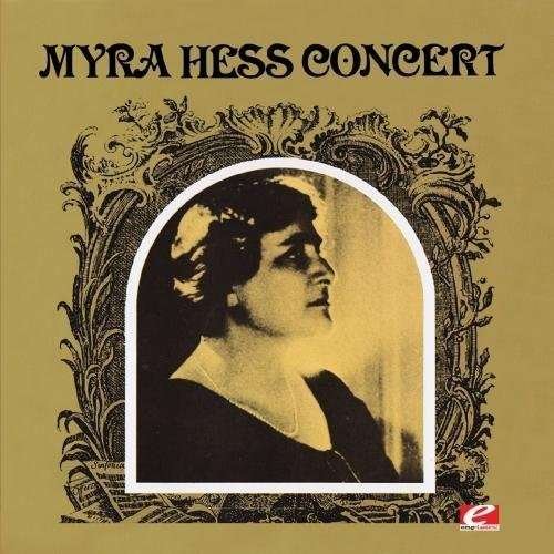 Cover for Myra Hess · Myra Hess Concert (CD) [Remastered edition] (2013)