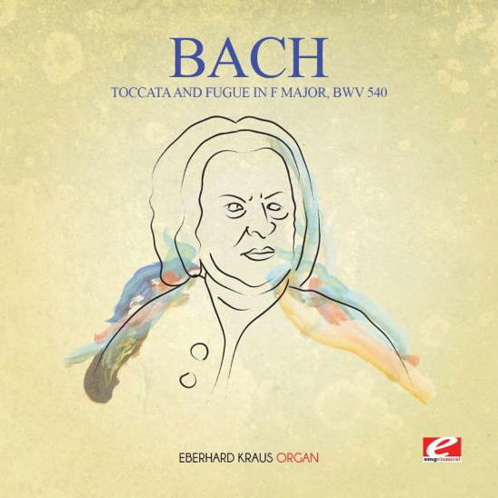 Toccata & Fugue In F Major Bwv 540-Bach,J.S. - J.s. Bach - Musiikki - Essential Media Mod - 0894232027924 - torstai 18. helmikuuta 2016