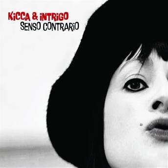 Cover for Kicca · Senso Contratio (CD) (2011)
