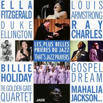 Les Plus Belles Prieres Du Jazz - V/A - Musikk - JADE RECORDS - 3411369976924 - 13. desember 2012