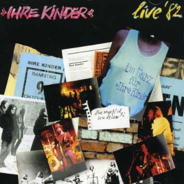 Cover for Ihre Kinder · Live 82 (CD) (2014)