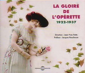 Cover for Direction Jean - Yves Patte · La Gloire De LOperette: 1922-1937 (CD) (2018)