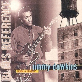 Cover for Jimmy Dawkins · Born In Poverty (CD) (1999)