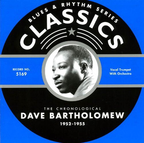 1952-1955 - Dave Bartholomew - Musiikki - CLASSICS - 3448967516924 - tiistai 21. maaliskuuta 2006
