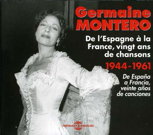 De L'espagne A La France - Germaine Montero - Música - FREMEAUX - 3561302537924 - 29 de junio de 2012