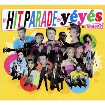 Le Hit Parade des Yeyes - Various [Wagram Music] - Musique - BANG - 3596972699924 - 30 avril 2013