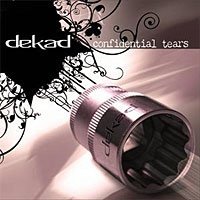 Cover for Dekad · Confidential Tears (CD) (2007)