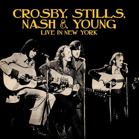 Live In New York - Crosby. Stills. Nash & Young - Musik - TIMELINE - 3851137300924 - 11. Dezember 2020