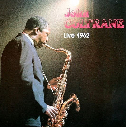 Live 1962 - John Coltrane - Musiikki - ROCK/POP - 3854917600924 - perjantai 28. elokuuta 2020