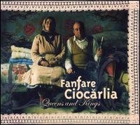Cover for Fanfare Ciocarlia · Queens and Kings (CD) (2007)