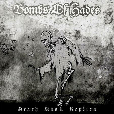 Death Mask Replica - Bombs Of Hades - Music - SOULFOOD - 4046661435924 - January 28, 2016