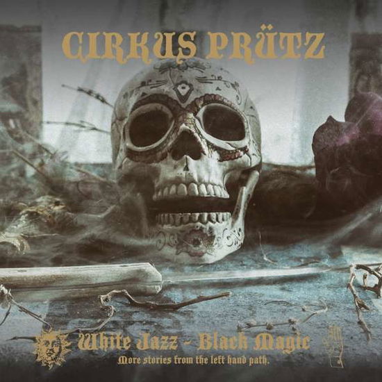 Cover for Cirkus Prutz · White Jazz - Black Magic (LP) (2019)