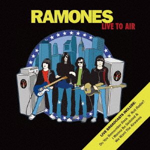 Cover for Ramones · Live to Air (CD) [Japan Import edition] (2017)