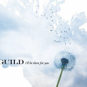 Cover for Guild · I`ll Be There for You &lt;limited&gt; (CD) [Japan Import edition] (2012)