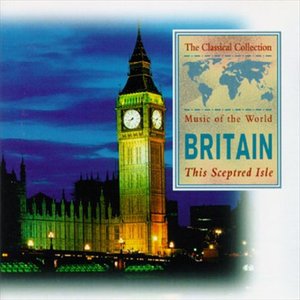Cover for Music Of The World · Music of the World-britain: This Sceptred Isle (CD) (2015)
