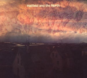 Hatfield and the North · Hatfield and the North: Expanded Edition (CD) [Remastered edition] (2024)