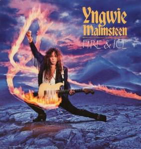 Yngwie Malmsteen · Fire & Ice: Expanded Edition (CD) [Expanded edition] (2017)