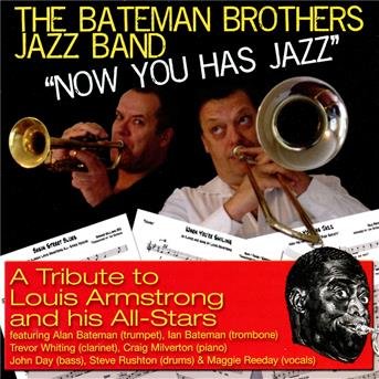 Cover for Bateman Brothers Jazz Band · Now You Has Jazz (CD) (2011)
