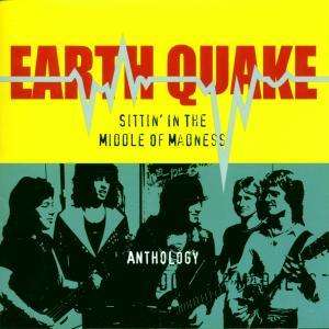 Cover for Earth Quake · Sittin' in the Middle of Madness (CD) (2000)