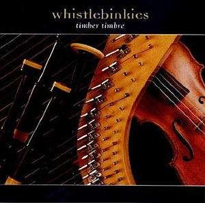 Cover for The Whistlebinkies · The Whistlebinkies - Timber Timbre (CD)