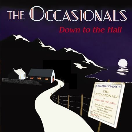 The Occasionals - Down To The Hall - The Occasionals - Musiikki - Green Trax - 5018081028924 - torstai 23. maaliskuuta 2006