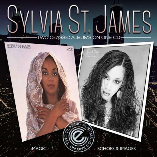 Cover for Sylvia St. James · Magic / Echoes &amp; Images (CD) (2014)
