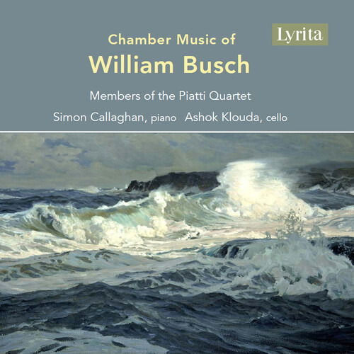 Chamber Music Of William Busch - Simon Callaghan - Música - LYRITA - 5020926043924 - 3 de janeiro de 2025