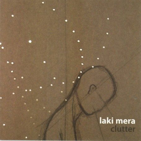 Cover for Laki Mera · Clutter (CD) (2008)