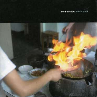 Cover for Phill Niblock · Touch Food (CD) (2004)