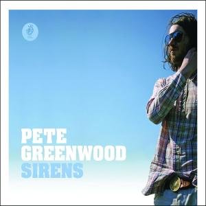 Cover for Pete Greenwood · Sirens (CD) (2008)