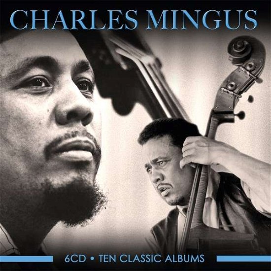 Cover for Charles Mingus · Ten Classic Albums (CD) (2020)