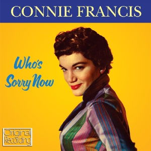 Who's Sorry Now - Connie Francis - Música - Pickwick - 5050457104924 - 27 de septiembre de 2011