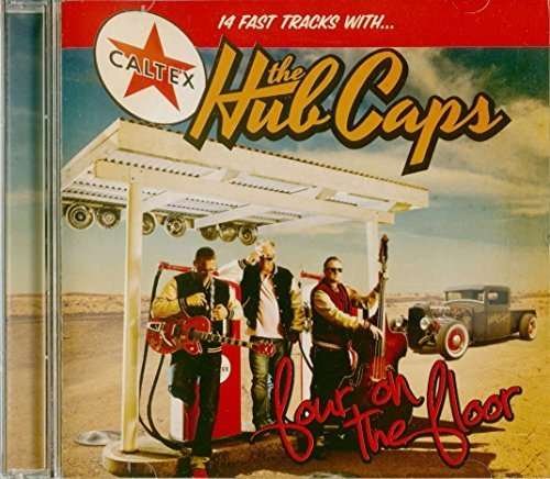 Cover for The Hub Caps · 4 On The Floor (CD) (2015)